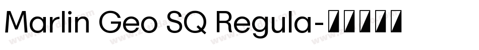Marlin Geo SQ Regula字体转换